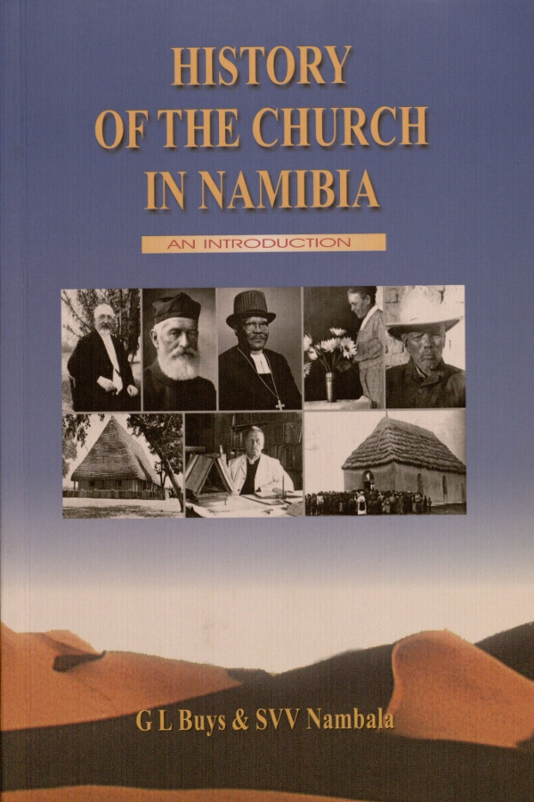 History Of The Church In Namibia 18051990 An Introduction Gl Buys