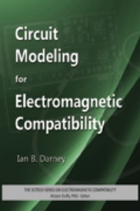 Circuit Modeling For Electromagnetic Compatibility Ian B Darney