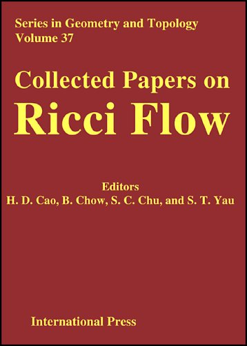 Collected Papers On Ricci Flow Hd Cao B Chow Sc Chu St Yau
