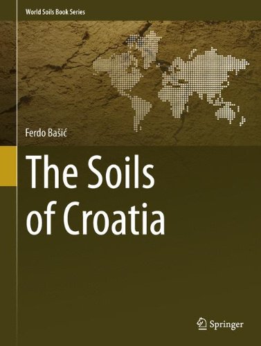 The Soils Of Croatia 1st Edition Ferdo Bai Auth