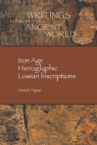 Iron Age Hieroglyphic Luwian Inscriptions Annick Payne