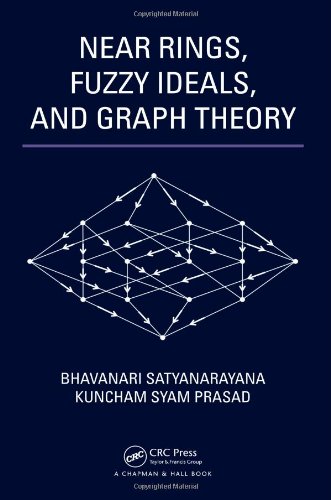 Near Rings Fuzzy Ideals And Graph Theory 1st Edition Bhavanari Satyanarayana