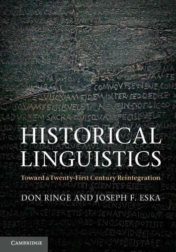 Historical Linguistics Toward A Twentyfirst Century Reintegration 1st Edition Don Ringe