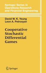 Cooperative Stochastic Differential Games 1st Edition David W K Yeung