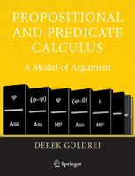 Propositional And Predicate Calculus A Model Of Argument 1st Edition Derek Goldrei Ma
