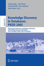 Knowledge Discovery In Databases Pkdd 2005 9th European Conference On Principles And Practice Of Knowledge Discovery In Databases Porto Portugal October 37 2005 Proceedings 1st Edition Michael R Berthold Auth