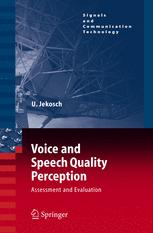 Voice And Speech Quality Perception Assessment And Evaluation 1st Edition Dr Ute Jekosch Auth