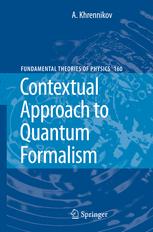 Contextual Approach To Quantum Formalism 1st Edition Prof Andrei Khrennikov Auth