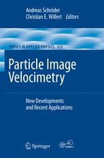 Particle Image Velocimetry New Developments And Recent Applications 1st Edition Jie Lin