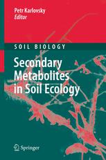 Secondary Metabolites In Soil Ecology 1st Edition Petr Karlovsky Auth
