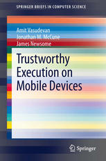 Trustworthy Execution On Mobile Devices 1st Edition Amit Vasudevan