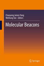 Molecular Beacons 1st Edition Zhi Zhu Auth Chaoyong James Yang