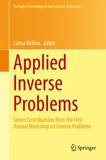 Applied Inverse Problems Select Contributions From The First Annual Workshop On Inverse Problems 1st Edition Anatoly B Bakushinsky