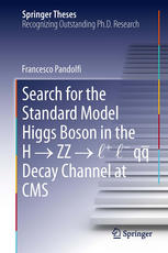 Search For The Standard Model Higgs Boson In The H Zz L L Qq Decay Channel At Cms 1st Edition Francesco Pandolfi Auth