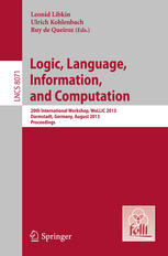 Logic Language Information And Computation 20th International Workshop Wollic 2013 Darmstadt Germany August 2023 2013 Proceedings 1st Edition Natasha Alechina Auth