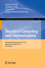 Security In Computing And Communications International Symposium Sscc 2013 Mysore India August 2224 2013 Proceedings 1st Edition Sunil Malipatlolla Auth