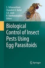 Biological Control Of Insect Pests Using Egg Parasitoids 1st Edition S Sithanantham