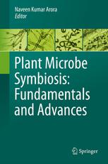 Plant Microbe Symbiosis Fundamentals And Advances 1st Edition Sakshi Tewari