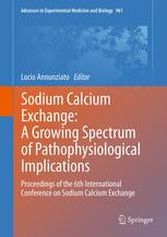 Sodium Calcium Exchange A Growing Spectrum Of Pathophysiological Implications Proceedings Of The 6th International Conference On Sodium Calcium Exchange 1st Edition Mordecai P Blaustein Auth