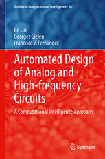 Automated Design Of Analog And Highfrequency Circuits A Computational Intelligence Approach 1st Edition Bo Liu