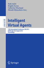Intelligent Virtual Agents 13th International Conference Iva 2013 Edinburgh Uk August 2931 2013 Proceedings 1st Edition Weizi Philip Li