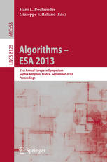 Algorithms Esa 2013 21st Annual European Symposium Sophia Antipolis France September 24 2013 Proceedings 1st Edition David Adjiashvili
