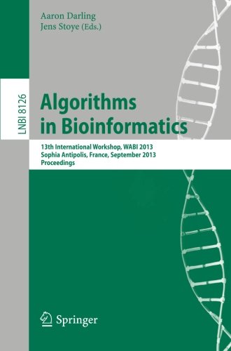Algorithms In Bioinformatics 13th International Workshop Wabi 2013 Sophia Antipolis France September 24 2013 Proceedings 1st Edition Bernard M E Moret Auth