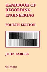 Handbook Of Recording Engineering 4th Edition John Eargle