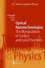 Optical Nanotechnologies The Manipulation Of Surface And Local Plasmons 1st Edition Junji Tominaga Auth