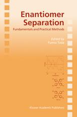 Enantiomer Separation Fundamentals And Practical Methods 1st Edition Professor Fumio Toda Auth