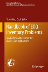 Handbook Of Eoq Inventory Problems Stochastic And Deterministic Models And Applications 1st Edition Matthew J Drake