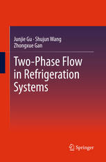 Twophase Flow In Refrigeration Systems 1st Edition Junjie Gu