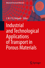 Industrial And Technological Applications Of Transport In Porous Materials 1st Edition S R Farias Neto