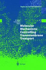 Molecular Mechanisms Controlling Transmembrane Transport 1st Edition Soraya P Shirazibeechey Auth