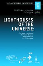 Lighthouses Of The Universe The Most Luminous Celestial Objects And Their Use For Cosmology Proceedings Of The Mpaesompeusm Joint Astronomy Conference Held In Garching Germany 610 August 2001 1st Edition Paul L Schechter Auth