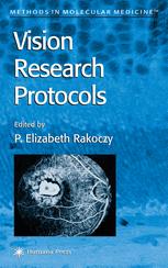 Vision Research Protocols 1st Edition Chooimay Lai Auth P Elizabeth Rakoczy Eds