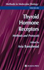 Thyroid Hormone Receptors Methods And Protocols 1st Edition Aria Baniahmad Auth