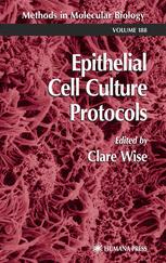 Epithelial Cell Culture Protocols Nobuhiro Ibaraki Auth Clare Wise Eds