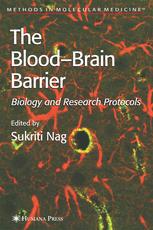 The Bloodbrain Barrier Biology And Research Protocols 1st Edition Sukriti Nag Auth