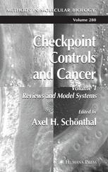 Checkpoint Controls And Cancer Volume 1 Reviews And Model Systems 1st Edition Hiroshi Nojima Auth