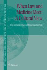 When Law And Medicine Meet A Cultural View 1st Edition Lola Romanucciross