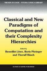 Classical And New Paradigms Of Computation And Their Complexity Hierarchies Papers Of The Conference Foundations Of The Formal Sciences Iii Benedikt Lwe