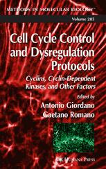 Cell Cycle Control And Dysregulation Protocols Cyclins Cyclindependent Kinases And Other Factors 1st Edition Lucio Miele Auth