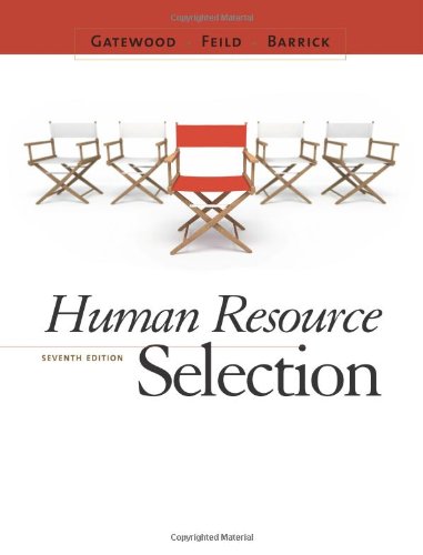 Human Resource Selection 7th Edition Robert Gatewood Hubert S Feild