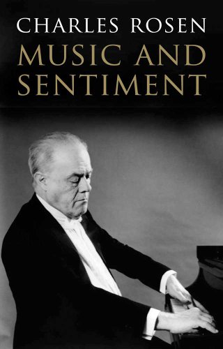 Music And Sentiment 1st Edition Charles Rosen