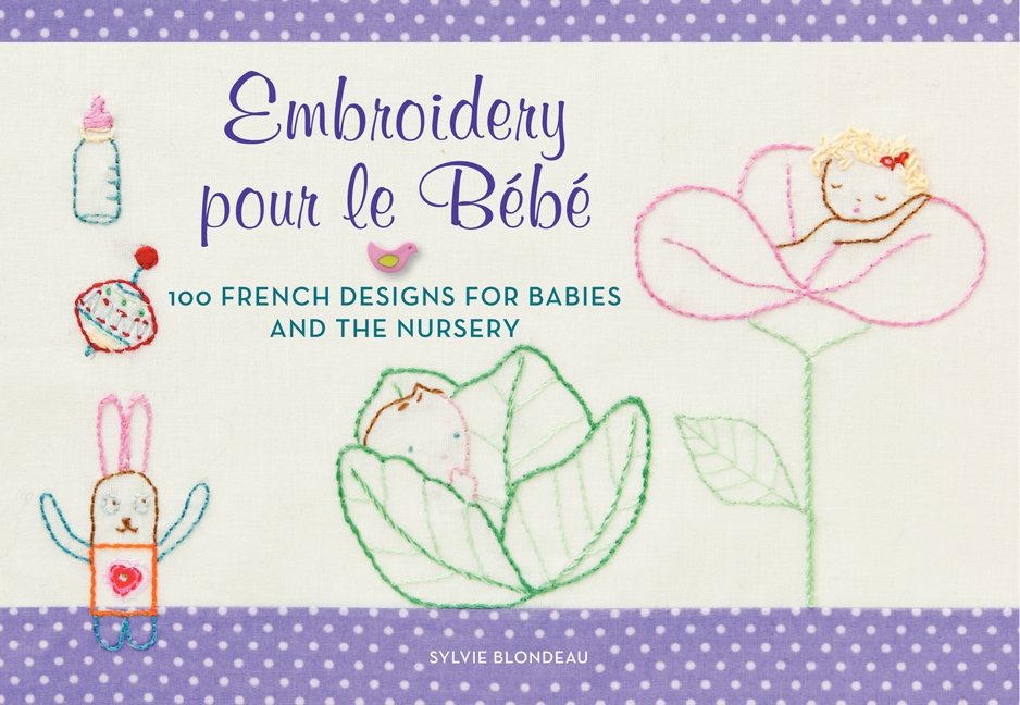 Embroidery Pour Le Bebe Sylvie Blondeau