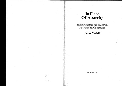 In Place Of Austerity Reconstructing The Economy State And Public Services Dexter Whitfield