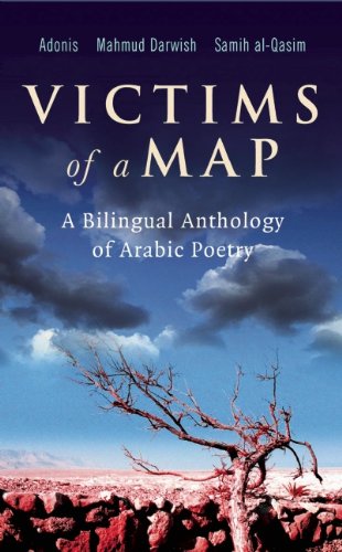 Incomplete Victims Of A Map A Bilingual Anthology Of Arabic Poetry Bilingual Mahmoud Darwish