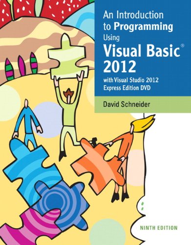 An Introduction To Programming Using Visual Basic 2012 9th Edition David I Schneider