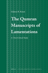 The Qumran Manuscripts Of Lamentations A Textcritical Study Gideon Kotz